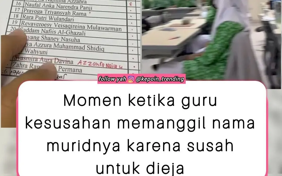 Momen Guru Kesusahan Memanggil Nama Muridnya yang Susah Dieja