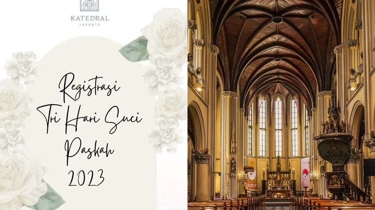 Jadwal Misa Tri Hari Suci Paskah 2023 Gereja Katedral Jakarta, Lengkap dengan Tata Cara Registrasi