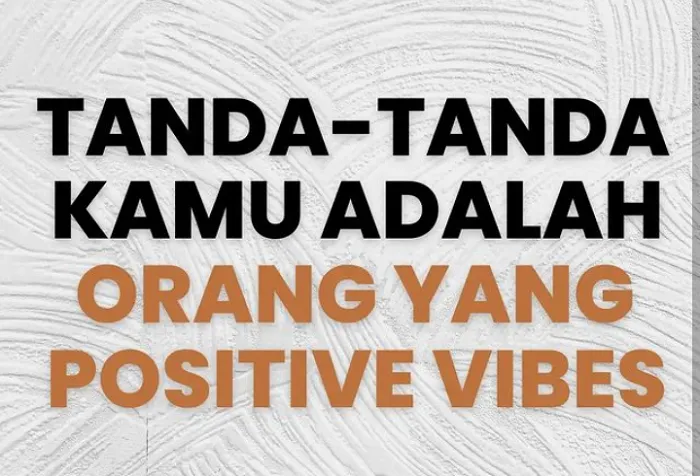 Sering Jadi Pusat Perhatian karena Kebaikan dan Kebijaksanaan, inilah Tanda-tanda Orang Dengan Vibes Positif. 