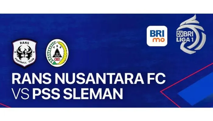 Live Streaming BRI Liga 1 RANS Nusantara vs PSS Sleman