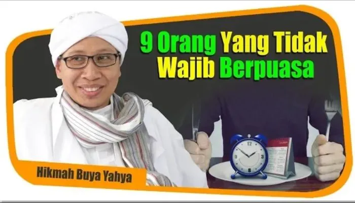 Buya Yahya Soal 9 Orang yang Tidak Wajib Berpuasa