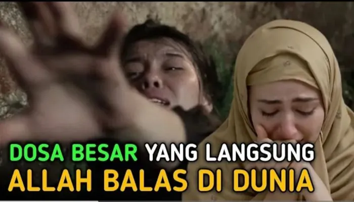 Astagfirullah, 3 Dosa Ini Akan Allah SWT Balas Langsung Lewat Azab di Dunia, Apa Saja? Segera Hindari!