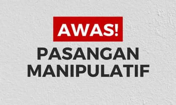Awas! Ini 5 Tanda Pasanganmu Orang yang Manipulatif, Hindari&nbsp;Jika Ingin Kualitas Hidup Lebih Positif