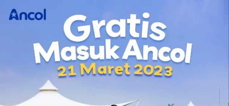 Tiket gratis Ancol Selasa 21 Maret 2023