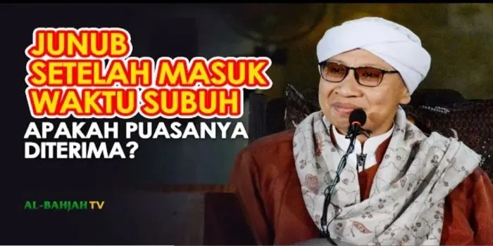 Simak Penjelasan Buya Yahya Tentang Mandi Junub Setelah Masuk Waktu Subuh di Bulan Ramadan
