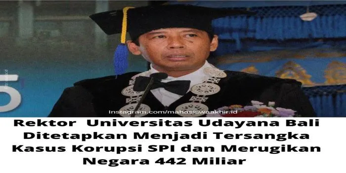 Rektor Universitas Udayana Bali Prof I Nyoman Gde Antara ditetapkan menjadi tersangka kasus korupsi SPI