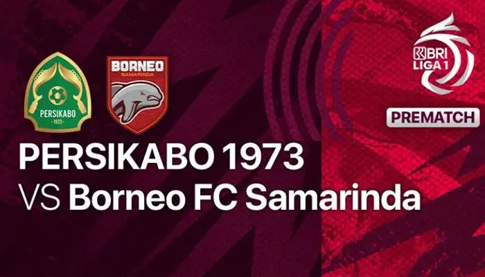 Link Live Streaming Bola Persikabo 1973 vs Borneo FC BRI Liga 1