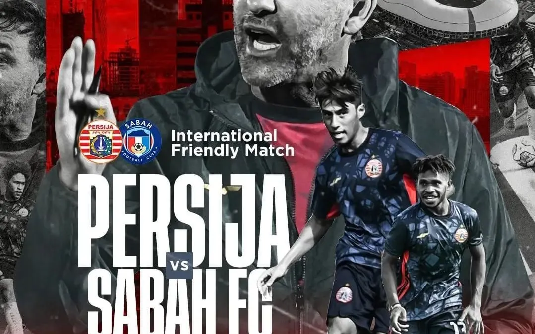 Flayer laga uji coba internasional Persija Jakarta vs Sabah FC Malaysia di Stadion Patriot Candrabaga Bekasi, Jawa Barat, Minggu (5/6/2022). Persija kalah 1-2.