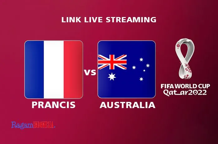 Nonton Siaran Langsung Piala Dunia 2022&nbsp;Prancis vs Australia, Kick Off Jam 02.00, Gratis di Sini!