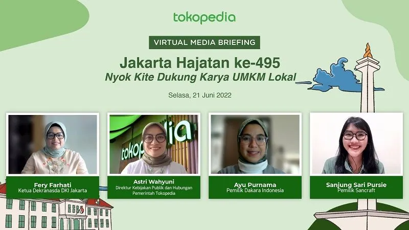 Tokopedia mengadakan virtual media briefing Jakarta Hajatan ke-495, Nyok Kite Dukung Karya UMKM Lokal pada Selasa 21 Juni 2022.
