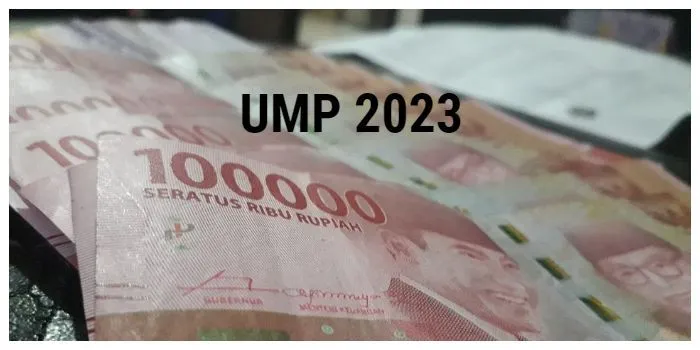 Tok!! Pemerintah Tetapkan UMP 2023 Naik, Berikut Daftar Kenaikan Masing-masing Provinsi, Cek Daerahmu di Sini