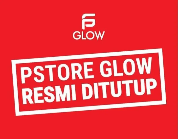 PS Glow resmi ditutup.