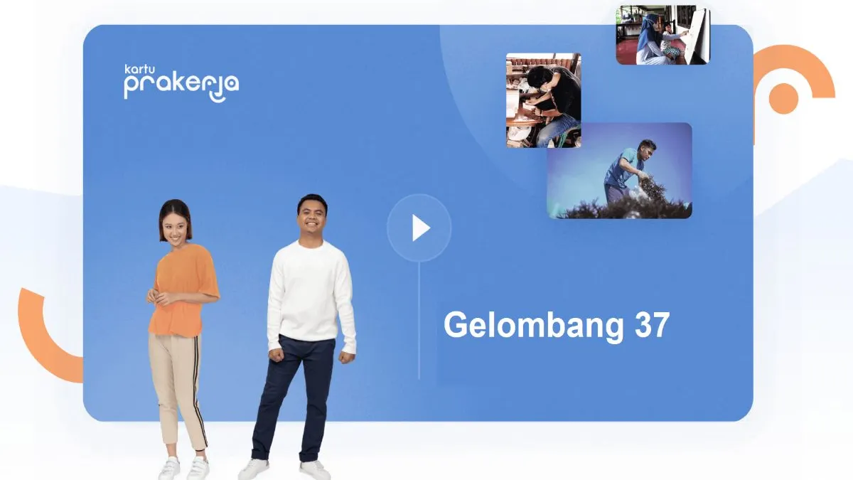 Mau Lolos Kartu Prakerja Gelombang 37, Ikuti Cara Daftar dan Penuhi Syarat Ini