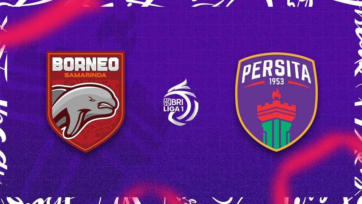 Siaran Langsung Bola Hari Ini Borneo FC vs Persita BRI Liga 1 Jumat 9 September 2022 Kick Off Pukul 18.15 WIB