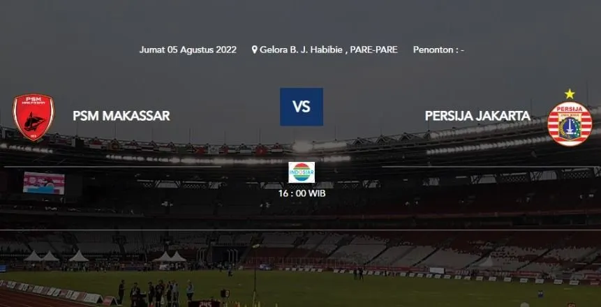 Pertandingan antara PSM Makassar dan Persija Jakarta, akan disiarkan langsung oleh Indosiar sore nanti.