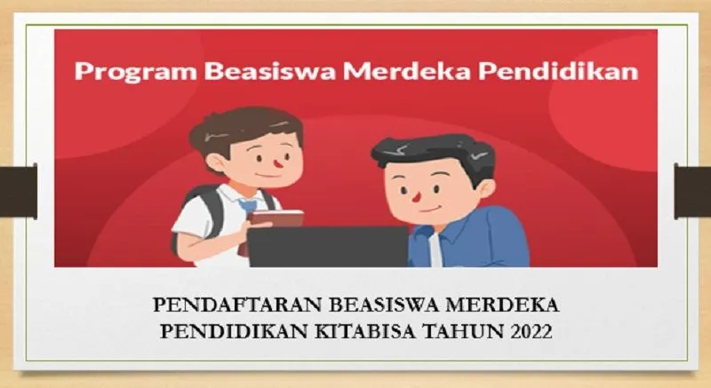 Masih Dibuka! Informasi Lengkap Cara Daftar Hingga Syarat Ketentuan Beasiswa Merdeka Pendidikan Periode 2022 K