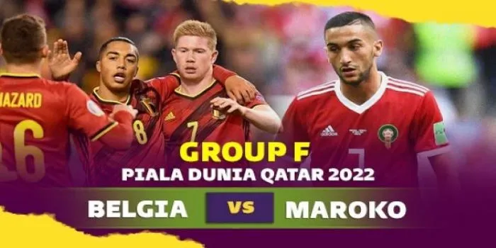 5 Link Streaming Belgia vs Maroko Piala Dunia 2022 Qatar, Kick Off Pukul 20.00 WIB
