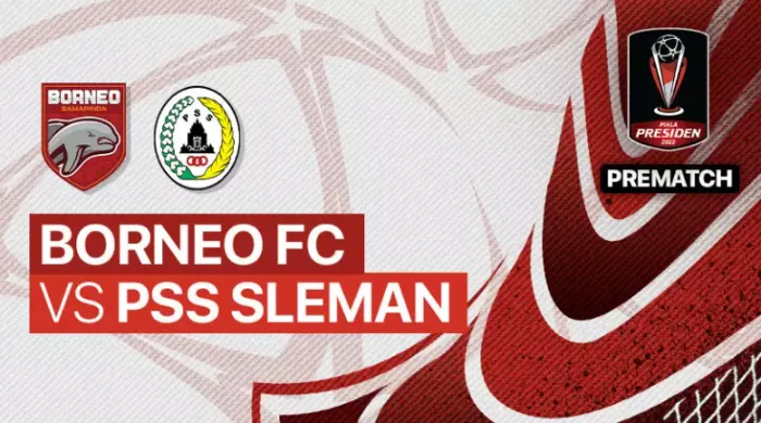 Link Live Streaming Borneo FC vs PSS Sleman di Semifinal Piala Presiden 2022, Prediksi Pemain dan H2H.