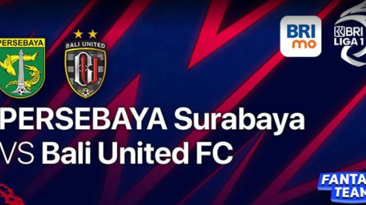 Siaran Langsung Bola Hari Ini Persebaya Surabaya vs Bali United BRI Liga 1 2022 Kick Off Pukul 16.00 WIB
