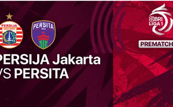 Siaran Langsung BRI Liga 1 Persija Jakarta vs Persita Hari Ini Kick Off Pukul 20.00 WIB