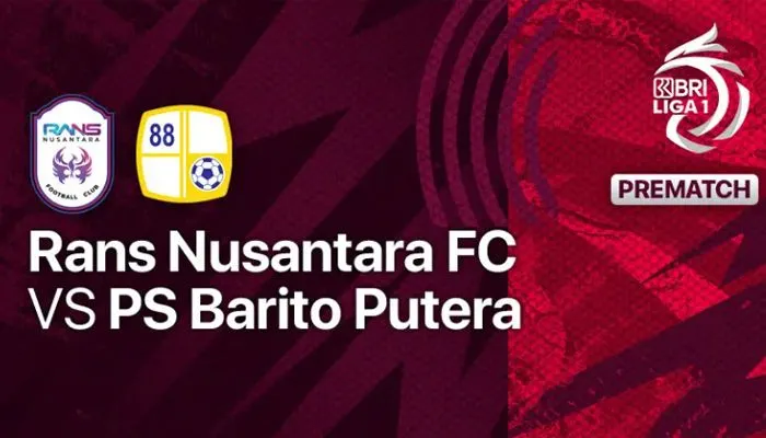 Link Live Streaming Bola Rans Nusantara FC vs Barito Putera BRI Liga 1