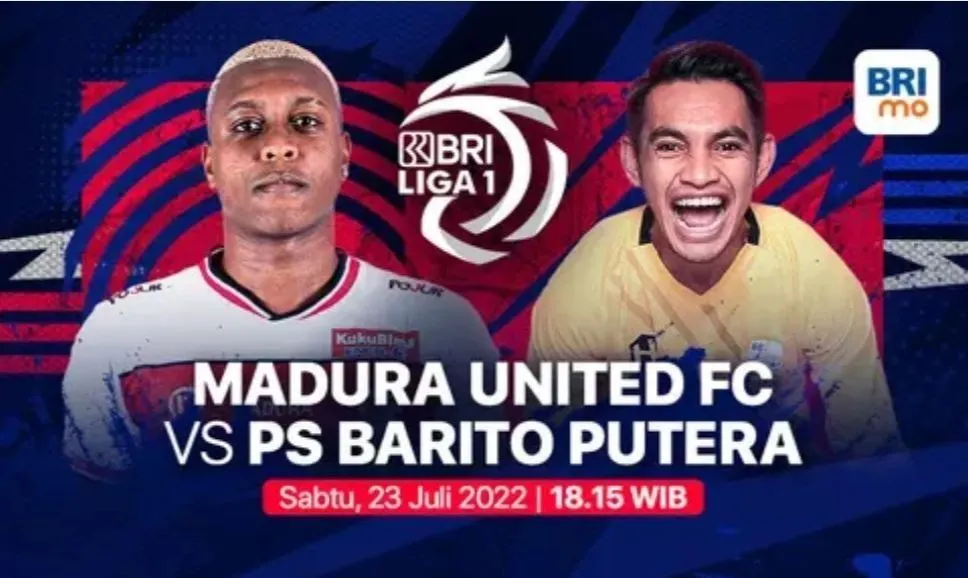 Link Live Streaming Madura United Vs Barito Putera, Sabtu 23 Juli 2022 Pukul 18.30 Wib (Video.com) 
