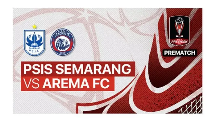 Live Streaming PSIS Semarang vs Arema FC Kamis 7 Juli 2022