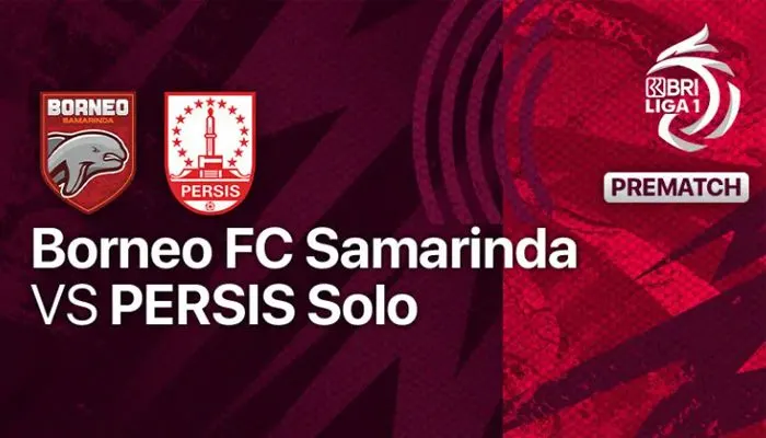 Siaran Langsung Nonton BRI Liga 1 Borneo FC vs Persis Solo Hari Ini