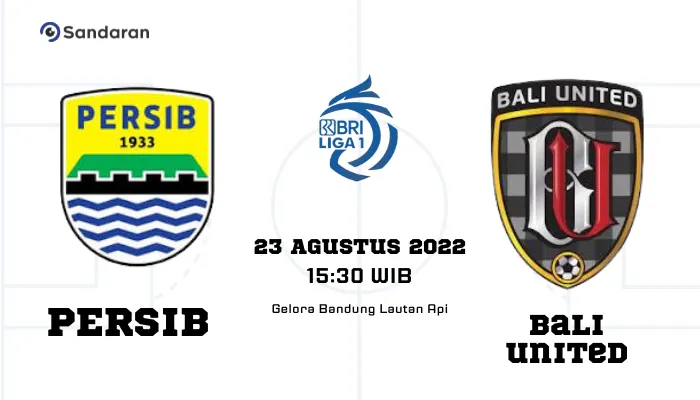 Link Live Streaming Bola Persib Bandung vs Bali United BRI Liga 1 Selasa 23 Agustus 2022 Pukul 15.30 WIB
