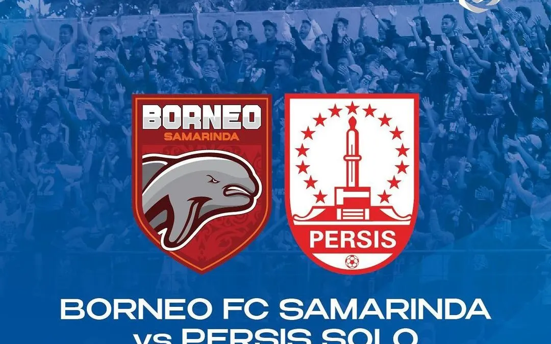 Siaran Langsung Bola Hari Ini Borneo FC vs Persis Solo BRI Liga 1 Minggu 28 Agustus 2022 Pukul 18.15 WIB