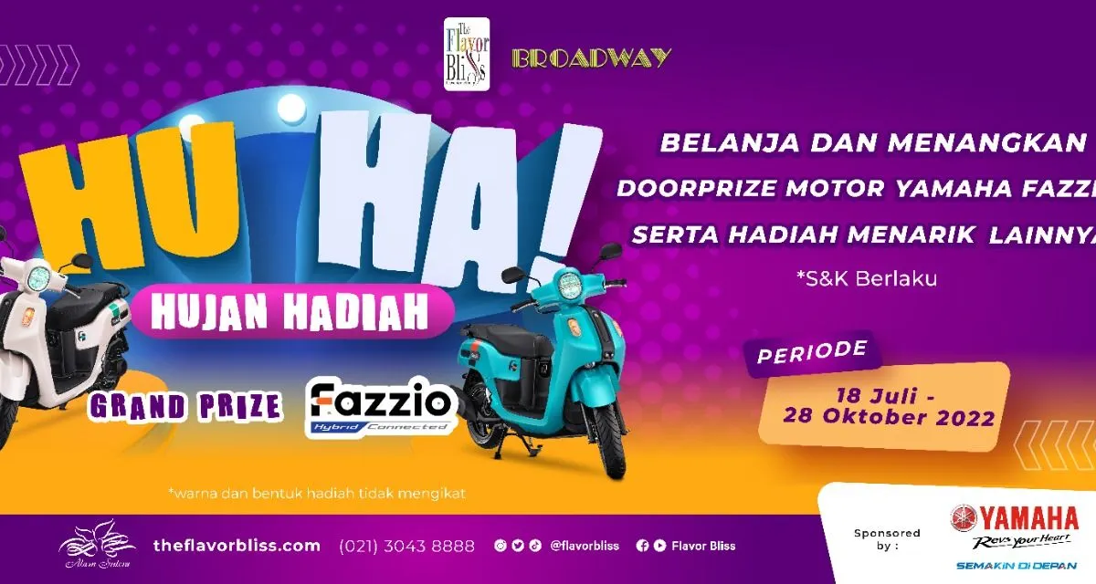 Yamaha berkolaborasi dengan The Flavor Bliss & Broadway menggelar HU HA (Hujan Hadiah) dengan hadiah Grand Prize 2 unit Yamaha Fazzio.