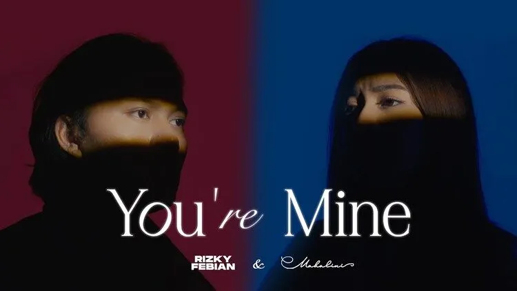 Rizky Febian dan Mahalini rilis lagu &quot;You're Mine&quot;.