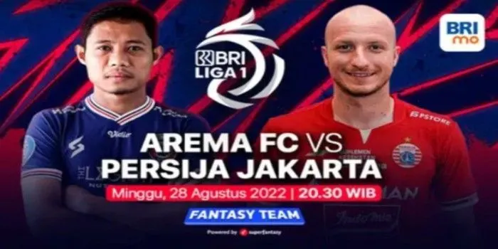 Siaran Langsung Bola Hari Ini Arema FC vs Persija Jakarta BRI Liga 1 Minggu 28 Agustus 2022 Pukul 20.30 WIB