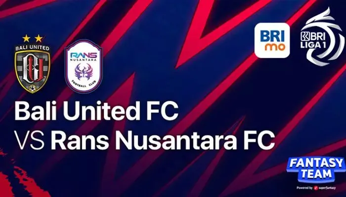 Siaran Langsung Bali United vs RANS Nusantara FC Liga 1 Kamis 4 Agustus 2022 Kick Off 20.30 WIB