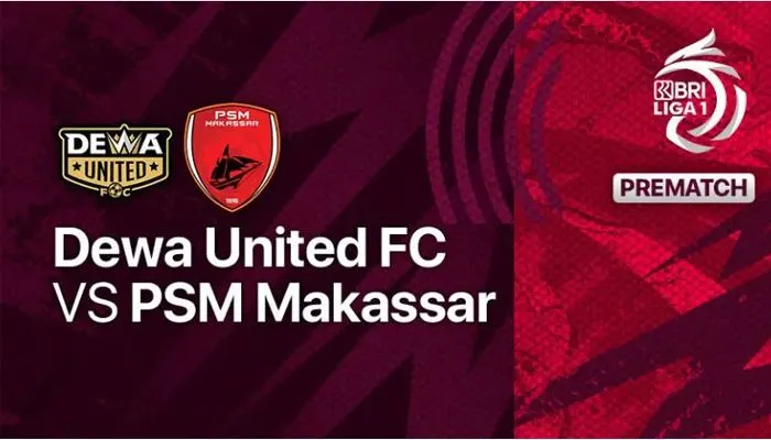 Live Streaming Dewa United vs PSM Makassar Hari Ini