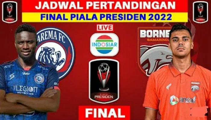 Jadwal final Piala Presiden 2022 Arema FC vs Borneo FC.