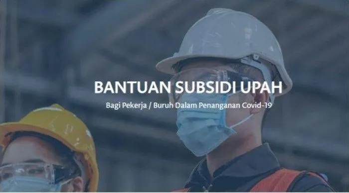 8,8 juta pekerja akan dapat BSU 2022, 5 sektor industri ini lebih diprioritaskan