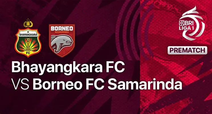 Siaran Langsung Bola Hari Ini Bhayangkara Fc vs Borneo FC BRI Liga 1 Selasa 13 September 2022 Pukul 16.00 WIB
