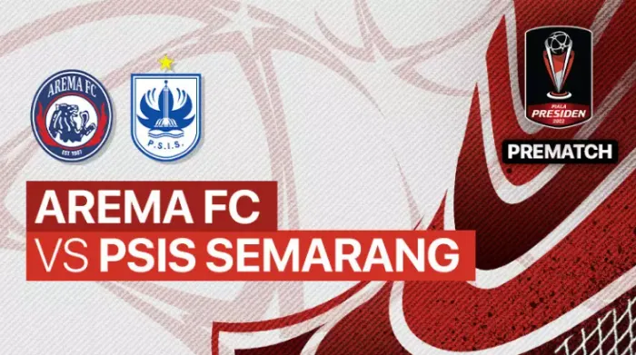 Link Live Streaming Arema FC vs PSIS Semarang di Semifinal Piala Presiden 2022, Kick Off 15.30.