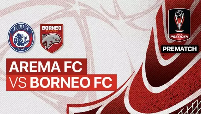 Link Live Streaming Arema FC vs Borneo FC babak final Piala Presiden 2022 Kamis 14 Juli 2022 Jam 20.30 WIB
