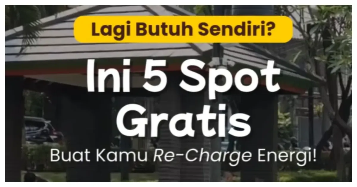 5 Spot Gratis yang Adem, Tenang dan Ramah Buat Me Time di Jakarta (Sumber: Instagram @dkijakarta)