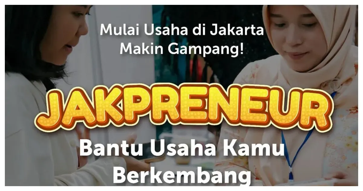 Usaha di Jakarta Makin Gampang dengan Program Jakpreneur (Sumber: Instagram @dkijakarta)