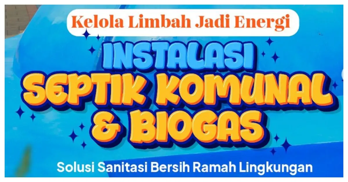 Instalasi Septik Komunal dan Biogas (Sumber: Instagram @dkijakarta)