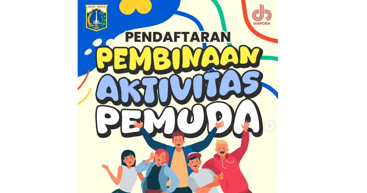 Dispora DKI Jakarta Buka Pendaftaraan Pembinaan Aktivitas Pemuda (Sumber: Instagram @disporadkijkt)