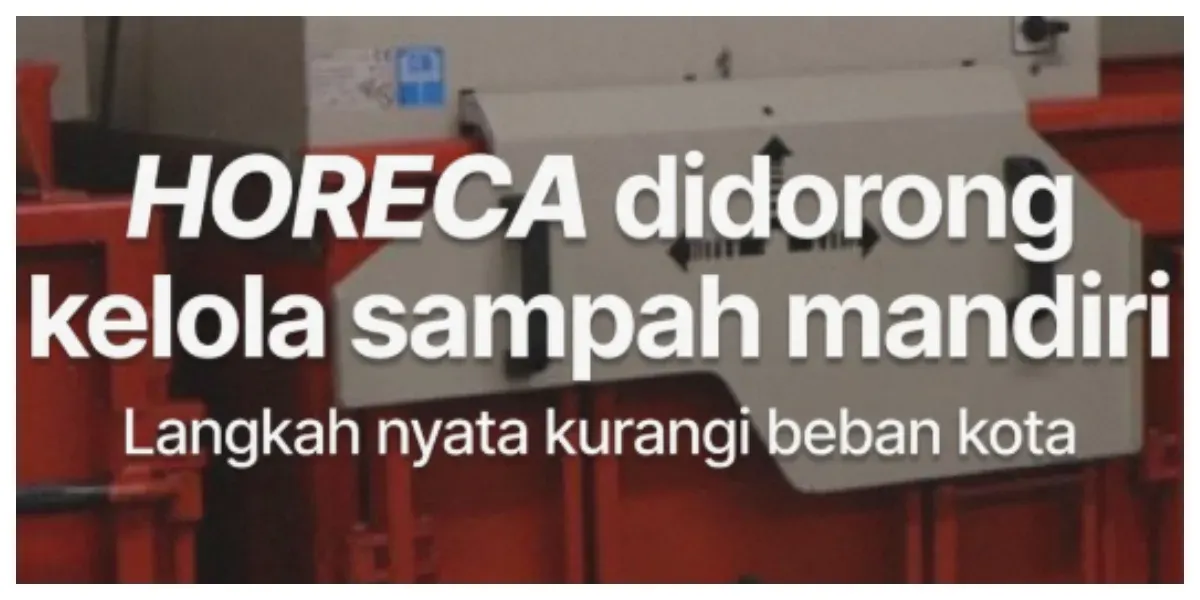 HORECA Didorong Kelola Sampah Mandiri