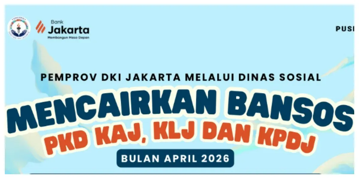 Bansos PKD, KAJ, KLJ, dan KPDJ April 2026 Resmi Cair (Sumber: Instagram @dinsosdkijakarta)