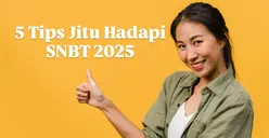 Gagal SNBP? Ini 5 Strategi Jitu Hadapi SNBT 2025, Calon Mahasiswa Wajib Simak