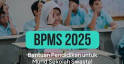 Pendaftaran BPMS 2025 Resmi Dibuka, Inilah 2 Persyaratan yang Wajib Pendaftar Tahu! 