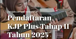 Pendaftaran Bansos KJP Plus Tahap Kedua 2025 Resmi Dibuka, Ini Besaran Nominal Setiap Siswa!   