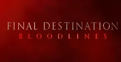 Sudah Tayang di Bioskop! Sinopsis Final Destination: Bloodlines, Kembali Bikin Trauma dan Mencekam? 